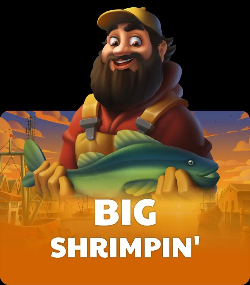 Big Shrimpin