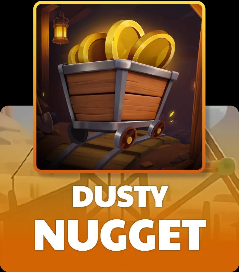 Dusty Nugget