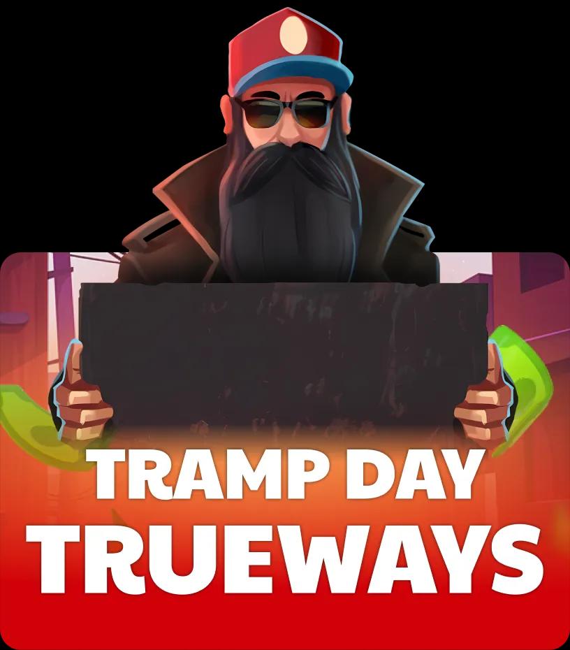 Tramp Day TRUEWAYS